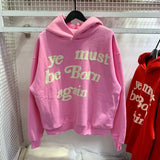"Ye Must Be Born Again" Hoodie – Premium Foam Logo Oversized Sweatshirt, Kanye West Stil Unisex Pullover
