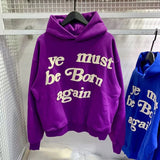 "Ye Must Be Born Again" Hoodie – Premium Foam Logo Oversized Sweatshirt, Kanye West Stil Unisex Pullover
